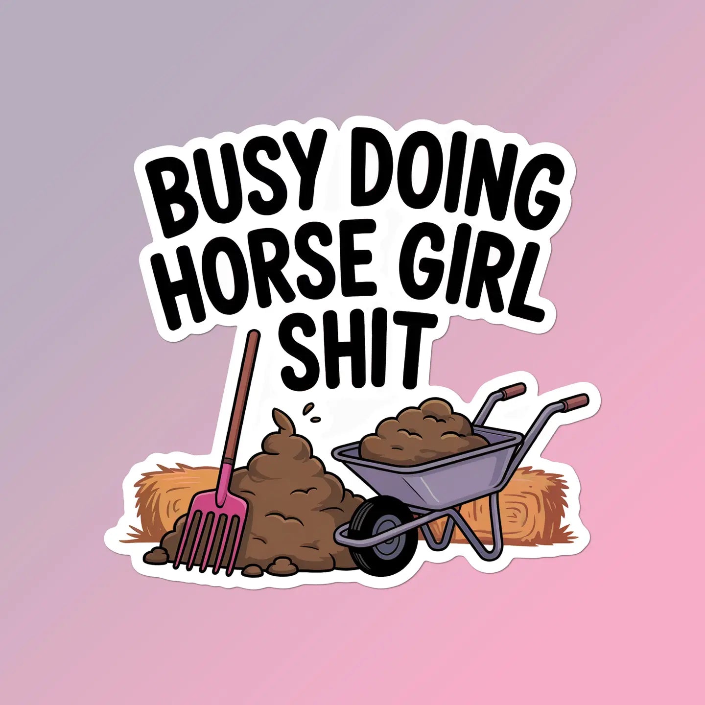 MyFancyPony Equestrian Horse Sticker -Waterproof- Horse Girl Shit