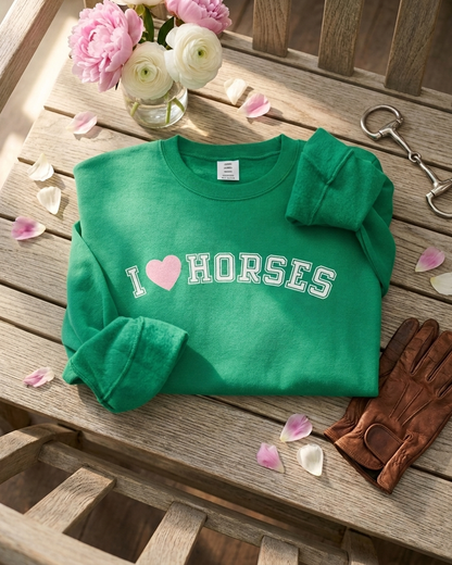 I Love Horses Sweatshirt (Green)