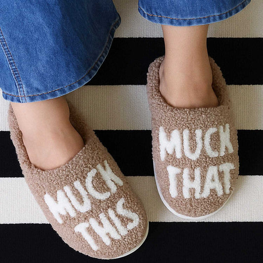 Dreamers & Schemers Muck This & That Slippers